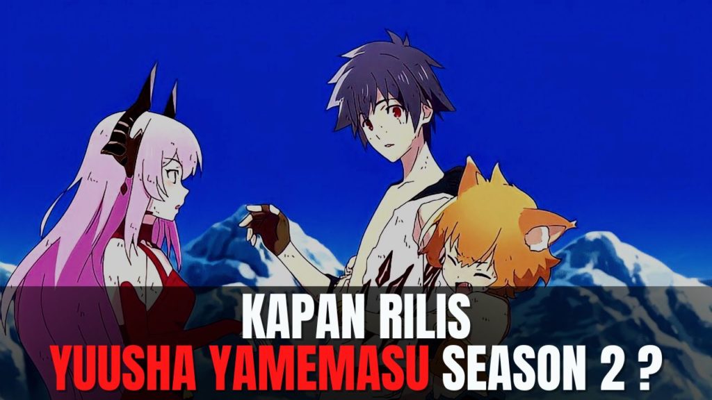 Yuusha Yamemasu Season 2