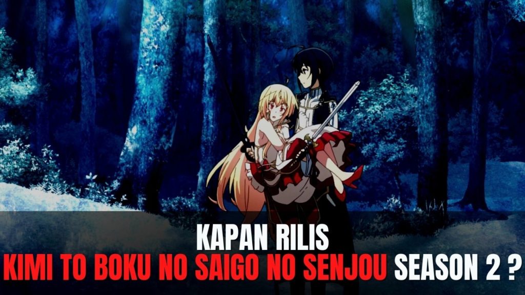 Kimi to Boku no Saigo no Senjou season 2
