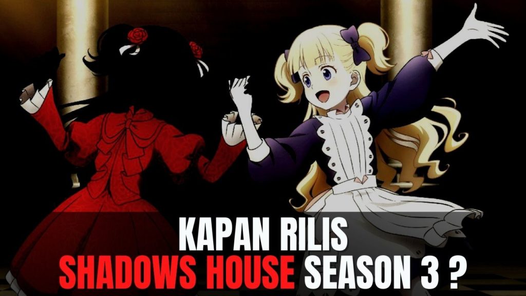 Shadows House season 3