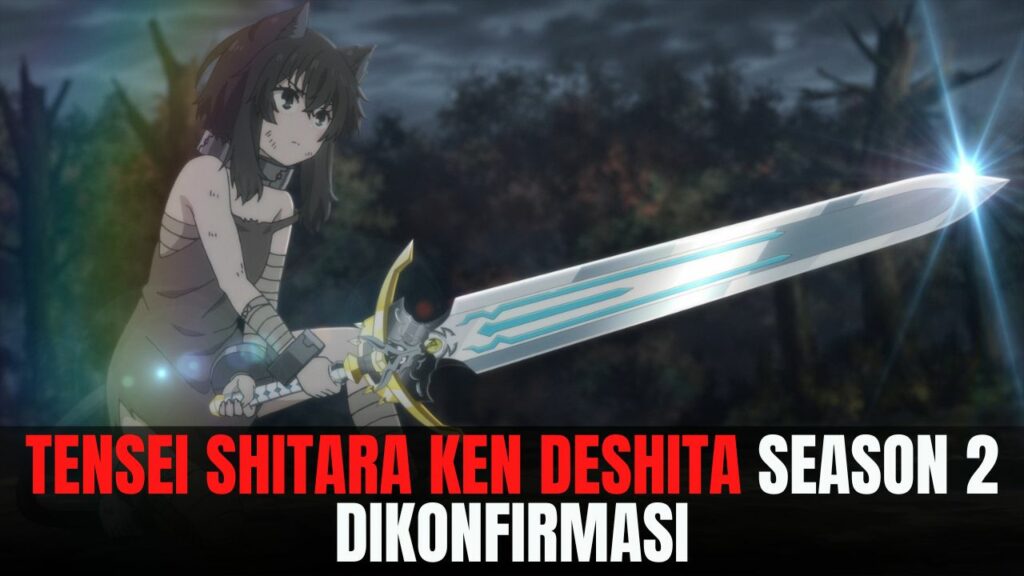 Tensei Shitara Ken Deshita season 2