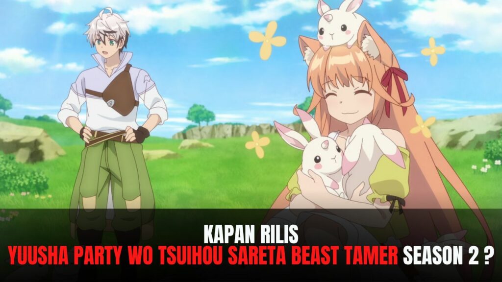 Yuusha Party wo Tsuihou sareta Beast Tamer season 2